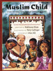 Muslim Child: Understanding Islam Through Stories and Poems Hardcover – Jan. 1 2002