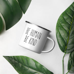 'Be Human, Be Kind' Enamel Mug